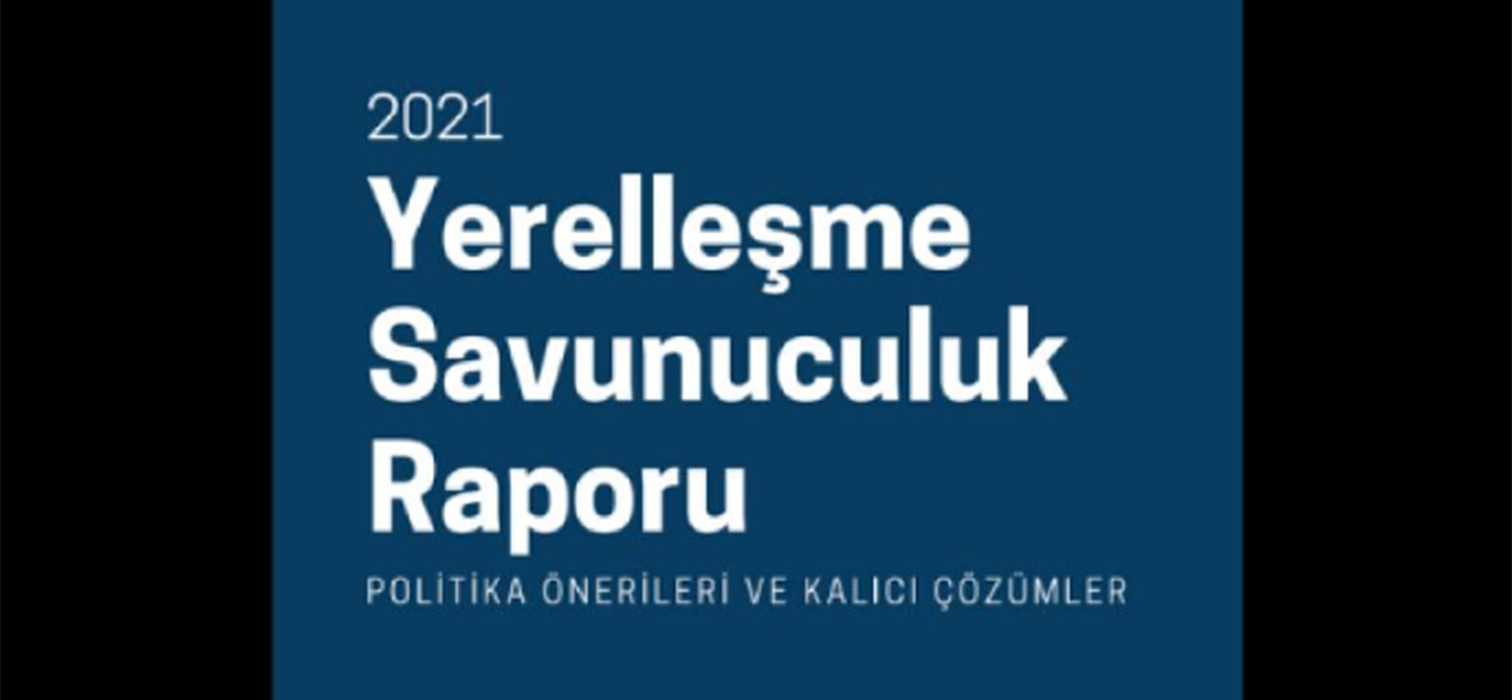 Yerelleşme Savunuculuk Raporu Politika Önerileri ve Kalıcı Çözümler